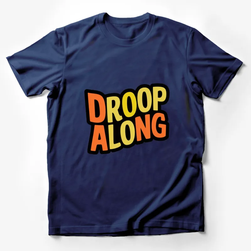 Droop Along Bold Retro Graphic T-Shirt, Vintage Style Colorful Tee, Unisex Casual Wear Male T-Shirt