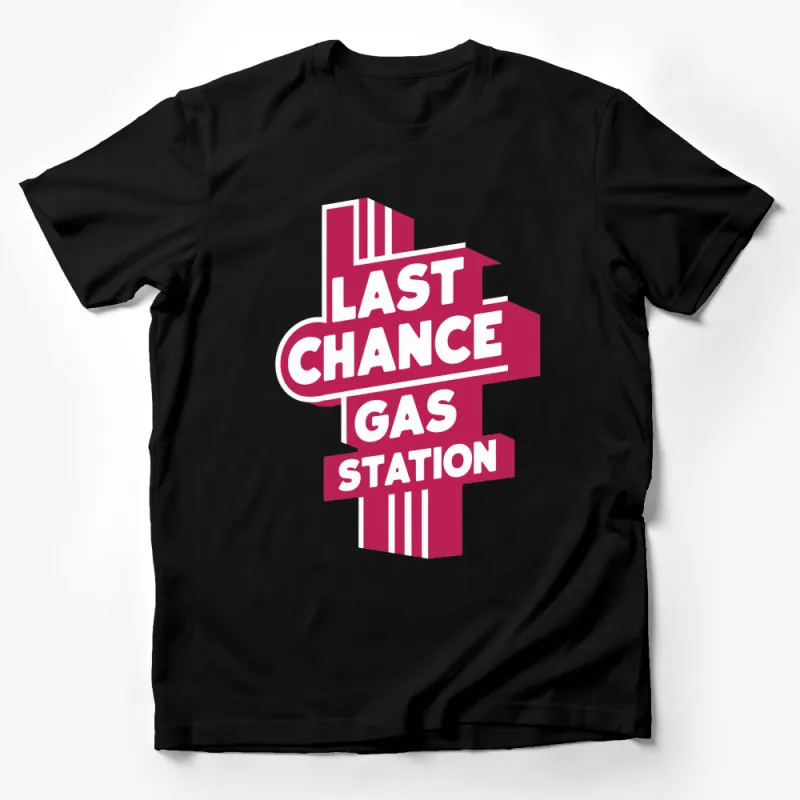 Last Chance Gas Station Vintage Logo T-Shirt, Retro Pink Graphic Tee, Unique Road Trip Apparel Male T-Shirt