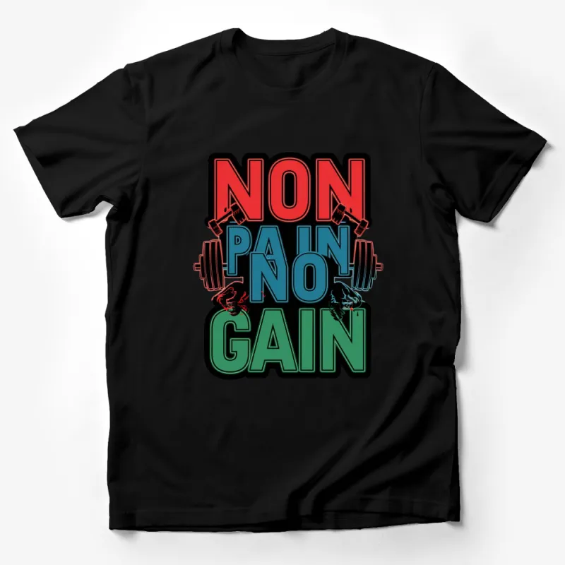 Non Pain No Gain Workout Motivational Quote Graphic T-Shirt, Fitness Gym Tee Male T-Shirt