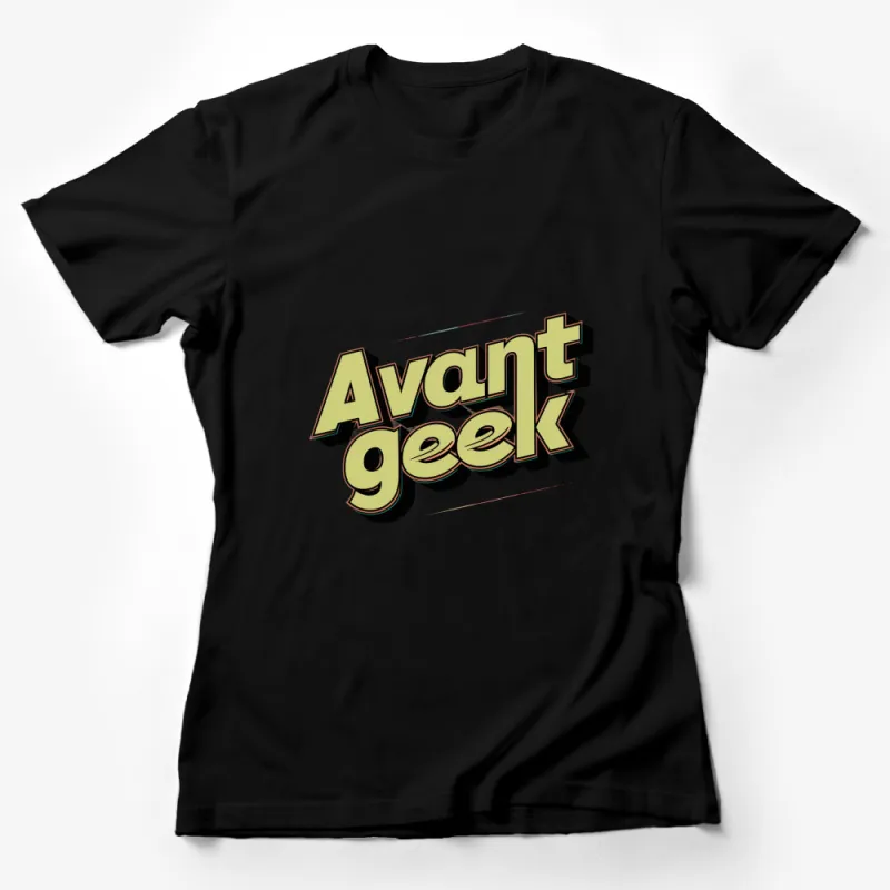 Avant Geek Bold Text Graphic T-Shirt, Trendy Retro Style Tee, Urban Streetwear, Unique Fashion Top Female T-Shirt