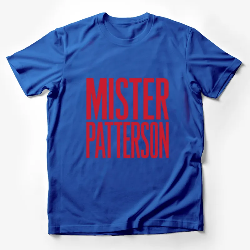 Mister Patterson Bold Red Text Graphic T-Shirt, Classic Unisex Casual Wear, Unique Gift Idea Male T-Shirt