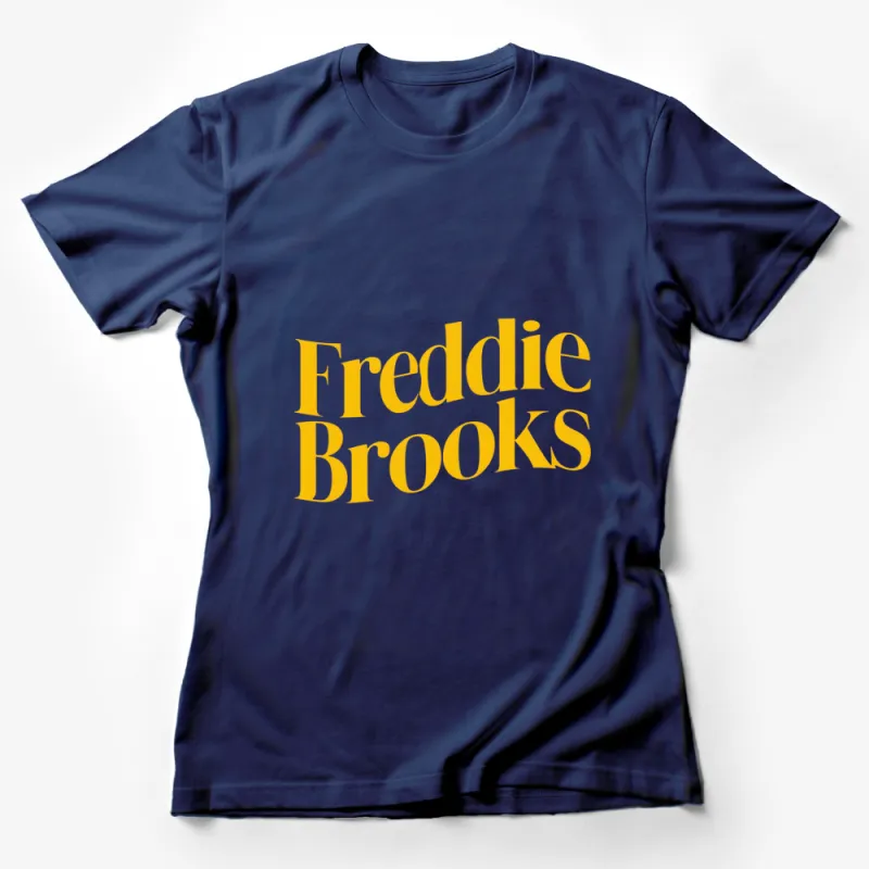 Freddie Brooks Bold Yellow Text Graphic T-Shirt, Unisex Modern Typography Tee, Trendy Casual Wear Female T-Shirt