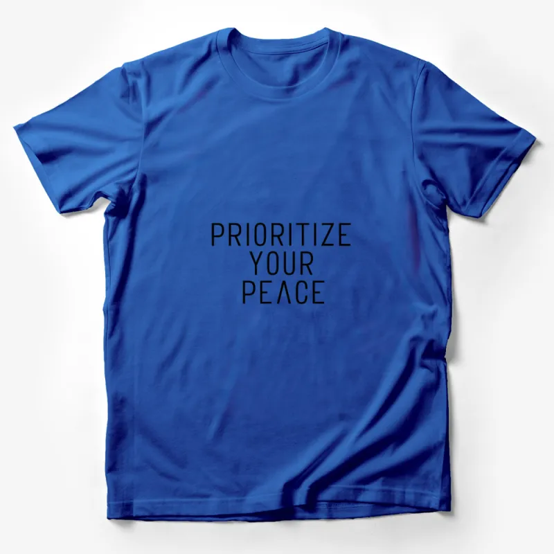 Prioritize Your Peace T-Shirt, Inspirational Quote Tee, Minimalist Black and White Shirt Male T-Shirt