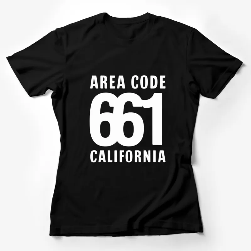 Area Code 661 California T-Shirt, Black and White Typography Tee, Unisex Casual Shirt Female T-Shirt