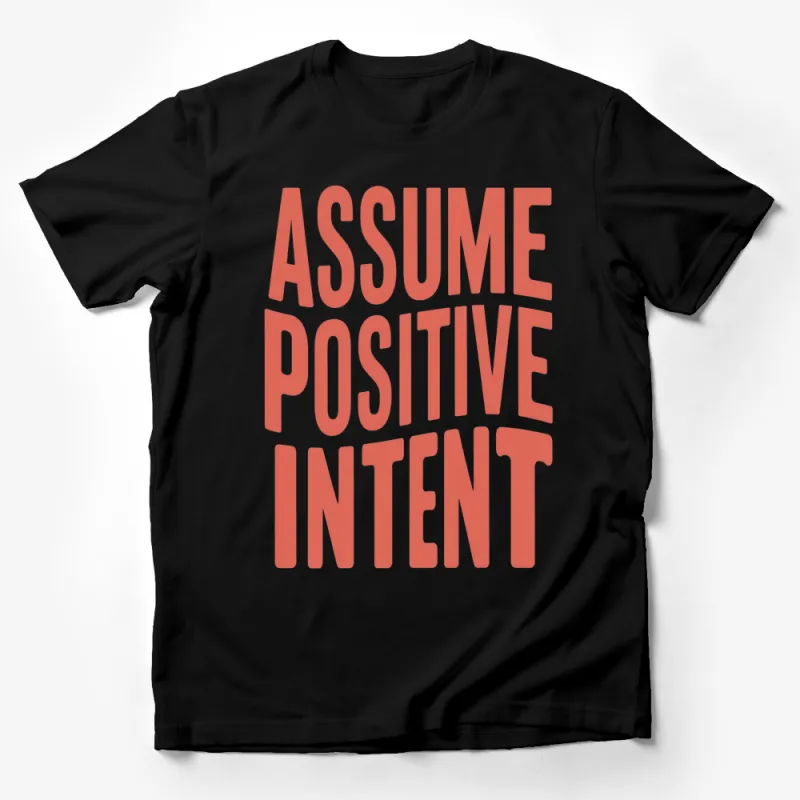 Assume Positive Intent Red Inspirational Quote T-Shirt, Motivational Tee, Unisex Shirt for Daily Positivity Male T-Shirt