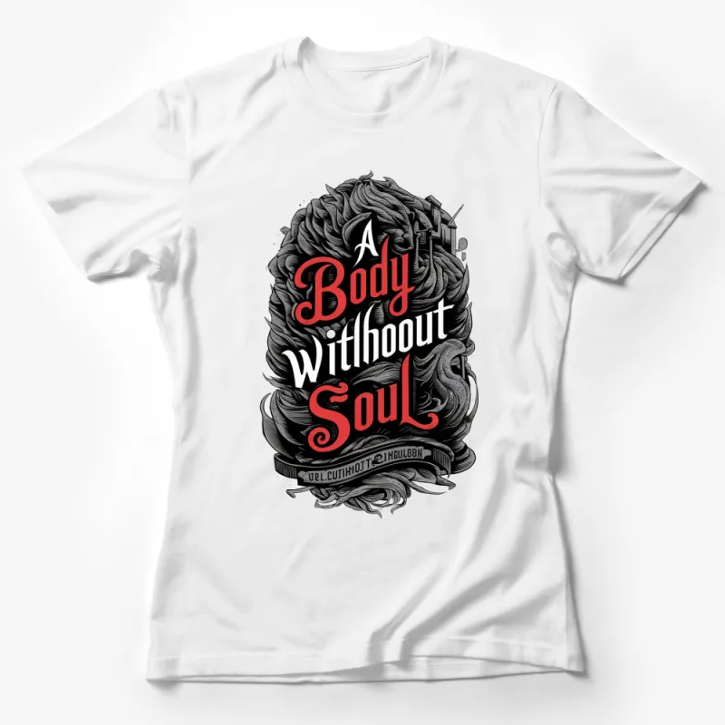 Gothic Art T-Shirt A Body Without Soul - Black and White Feather Design, Vintage Inspired Graphic Tee Female T-Shirt