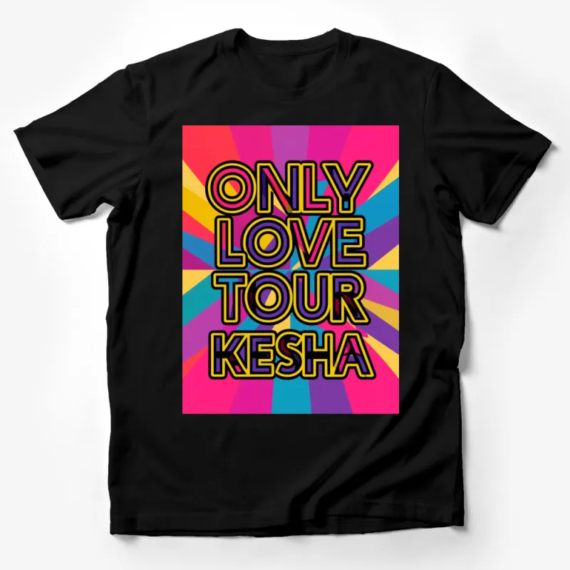 Kesha Only Love Tour Graphic T-Shirt, Bold Pop Art Style, Colorful Music Fan Apparel Male T-Shirt