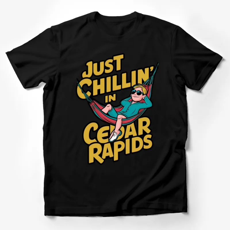 Just Chillin' in Cedar Rapids T-Shirt, Relaxing Hammock Graphic Tee, Fun Casual Summer Top Male T-Shirt