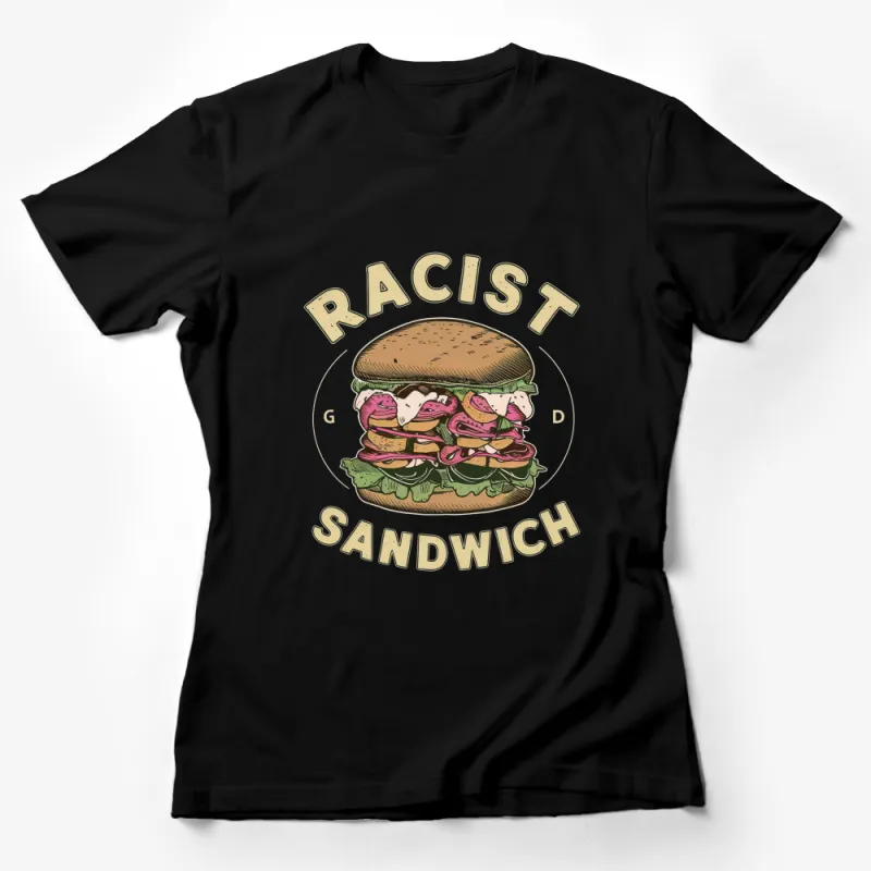 Racist Sandwich Graphic T-Shirt, Vintage Style Food Illustration Tee, Unisex Clothing Female T-Shirt