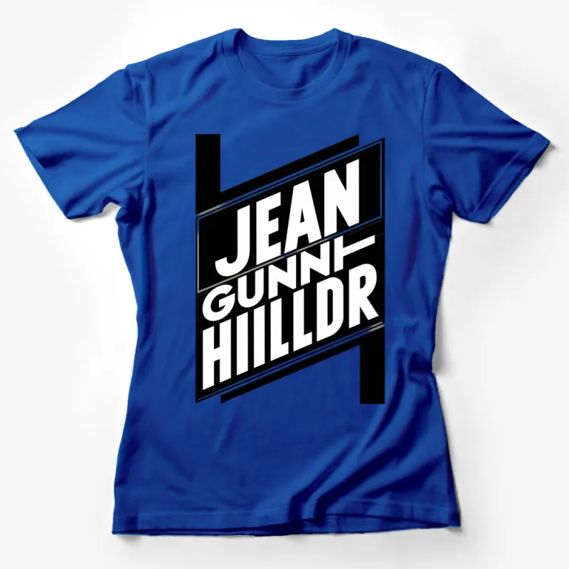 Jean Gunn Hilldr Bold Graphic T-Shirt, Unisex Black and White Tee, Modern Typography Design, Statement Shirt Female T-Shirt