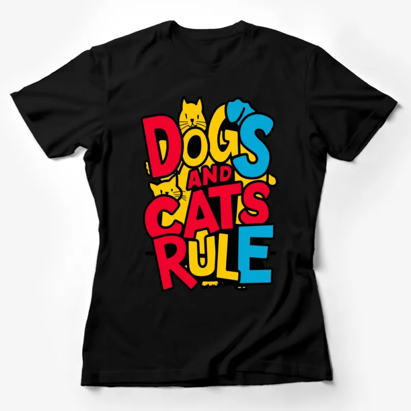 Colorful Dogs and Cats Rule Graphic T-Shirt, Fun Pet Lovers Tee, Unisex Casual T-Shirt for Cat and Dog Owners Female T-Shirt