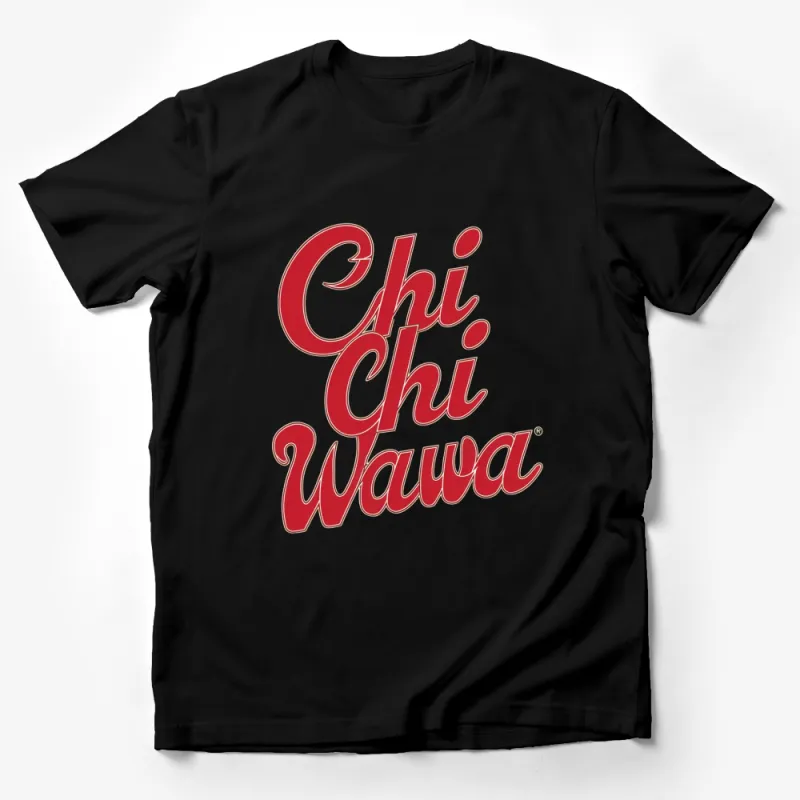 Chi Chi Wawa Bold Red Text Graphic T-Shirt, Trendy Statement Fashion Tee, Urban Style Unisex Shirt Male T-Shirt