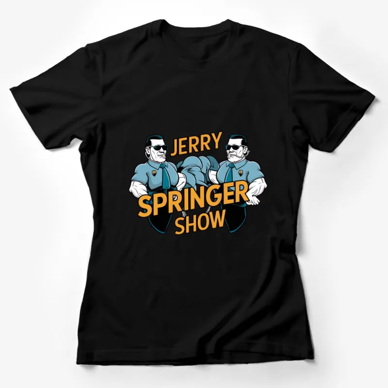 Jerry Springer Show Classic Cartoon T-Shirt, Bold Graphic Tee, Vintage Style Shirt, Unique Unisex Gift Female T-Shirt