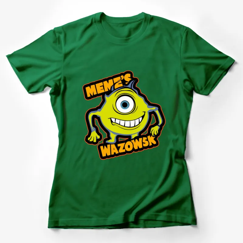 Meme's Wazowski T-Shirt, Funny Cartoon Monster Graphic Tee, Eye Pop Culture, Unique Gift for Adults Female T-Shirt