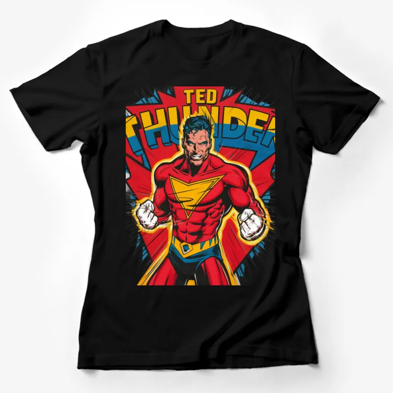 Bright Red Superhero T-Shirt, Ted Thunder Graphic Tee, Comic Book Style, Vibrant Costume Design Female T-Shirt