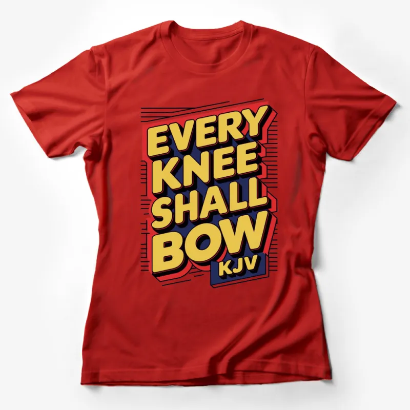 Every Knee Shall Bow KJV Comic Style Bold Colorful T-Shirt, Unisex Graphic Tee Female T-Shirt