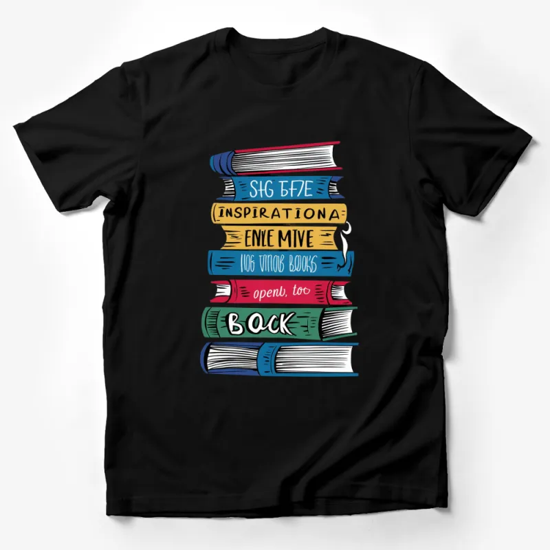 Colorful Stacked Books T-Shirt, Inspirational Quotes, Book Lover Gift, Unisex Tee Male T-Shirt