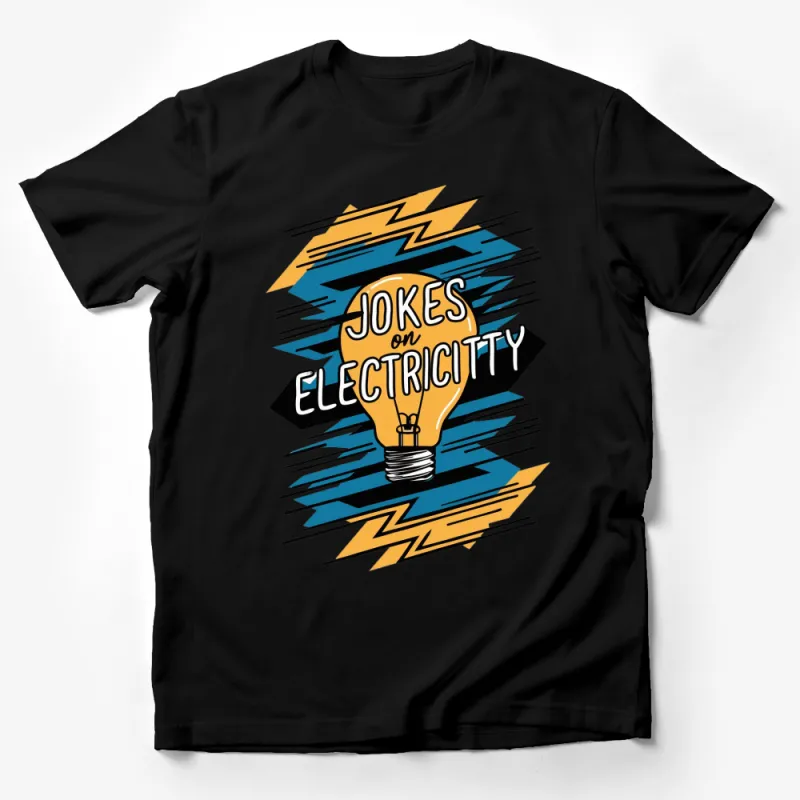 Jokes on Electricity Graphic T-Shirt, Funny Light Bulb Cartoon, Quirky Electric Humor Tee, Unisex Apparel Male T-Shirt