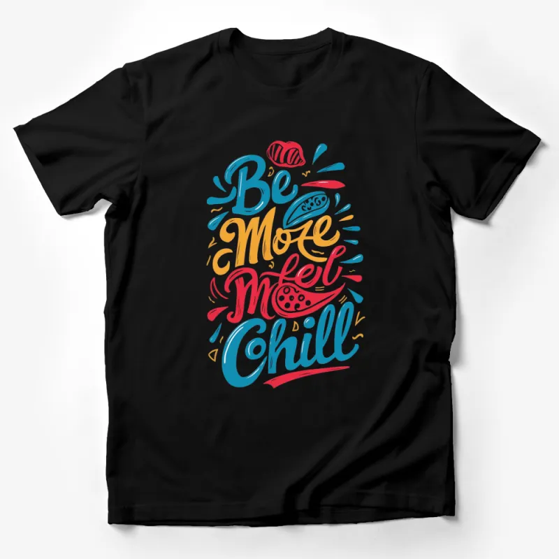 Colorful Be More Sweet, Meet, Chill Graphic T-Shirt, Unisex Summer Tee, Trendy Typography Design Top Male T-Shirt