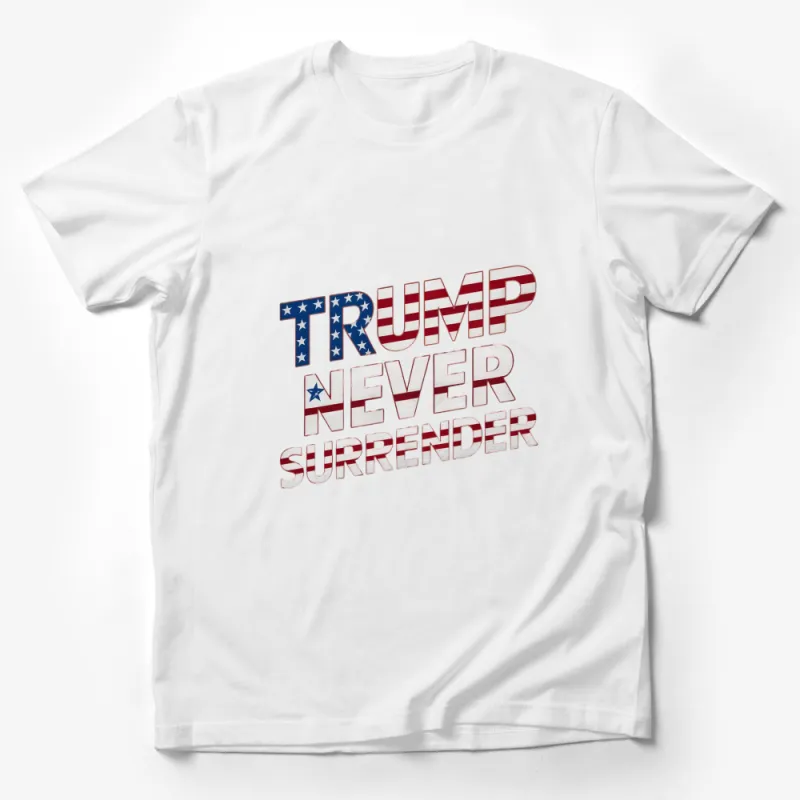 Trump Never Surrender Patriotic T-Shirt, American Flag Style, Red White and Blue, Unisex Tee Male T-Shirt