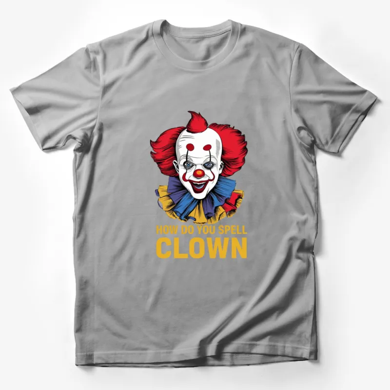 Clown Graphic T-Shirt, Colorful Clown Face with Quote, Novelty Shirt, Unisex Tee, Pop Culture, Casual Wear Male T-Shirt