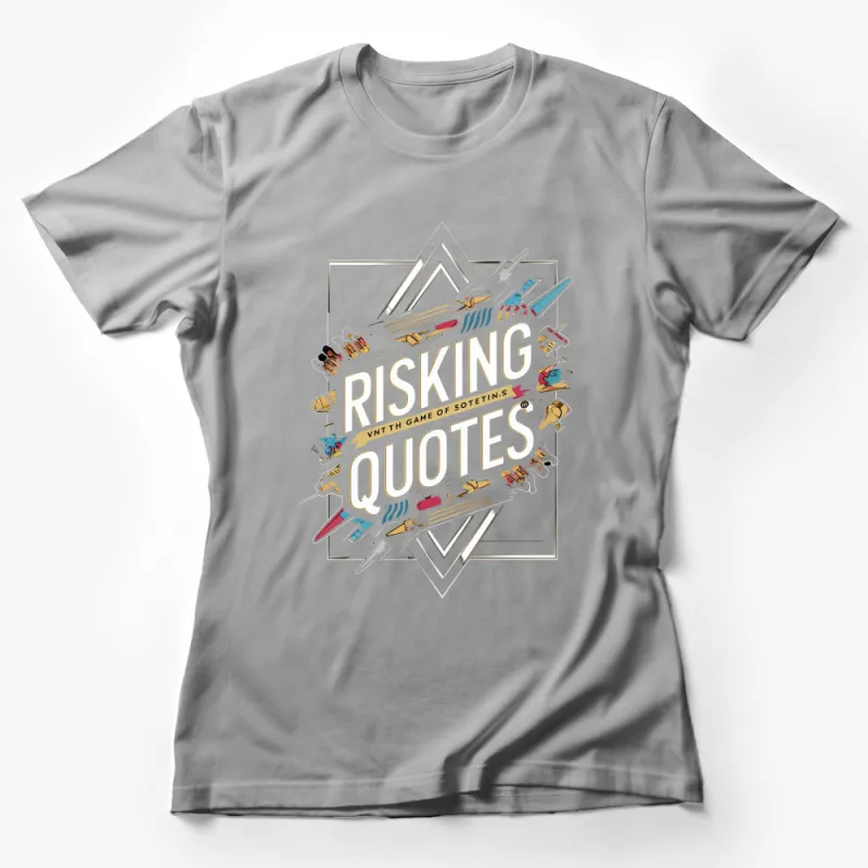 Vintage Game of Quotes T-Shirt, Unique Graphic Tee, Bold Design Shirt, Unisex Apparel Female T-Shirt