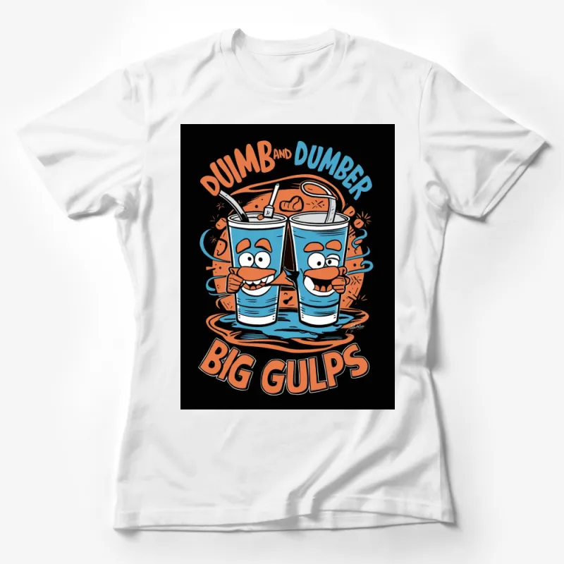 Dumb and Dumber Big Gulps T-Shirt, Funny 90s Movie Tee, Cartoon Drink Graphic, Unisex Female T-Shirt