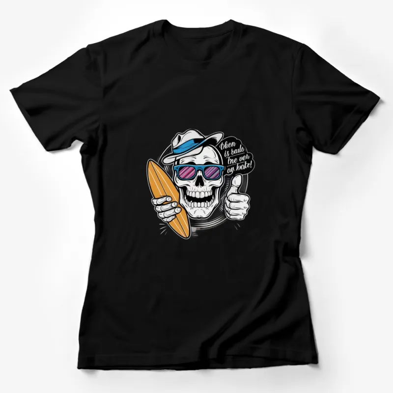 Cool Surfer Skull T-Shirt, Funny Skeleton with Surfboard and Sunglasses Female T-Shirt