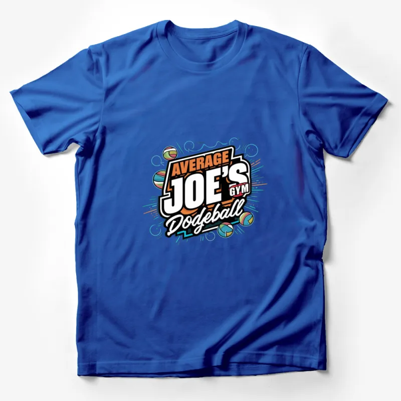 Average Joe's Gym Dodgeball T-Shirt, Fun Sports Team Shirt, Graphic Tee for Fitness Enthusiasts Male T-Shirt