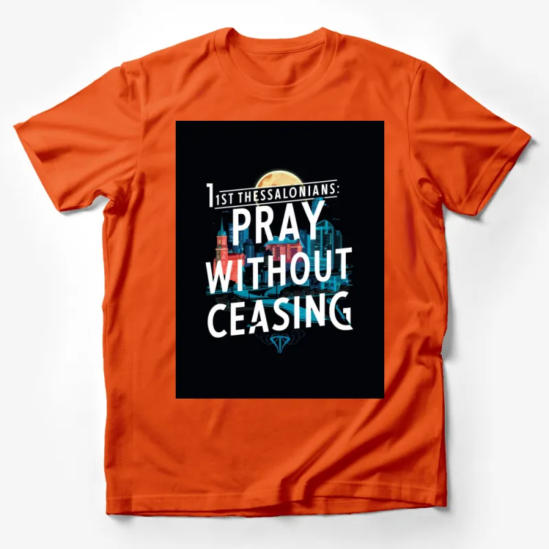 Pray Without Ceasing T-Shirt, 1st Thessalonians Christian Graphic Tee, Bible Verse Moonlit City Design Male T-Shirt