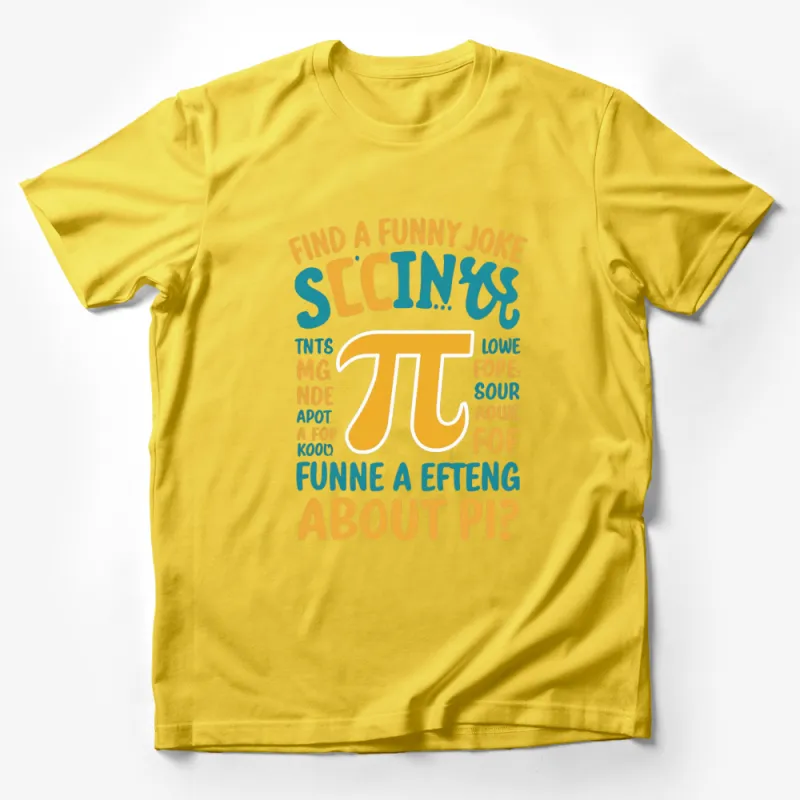 Funny Math Pi Joke T-Shirt, Humorous Geeky Science Tee, Unique Pi Day Gift, Trendy Typography Design Male T-Shirt