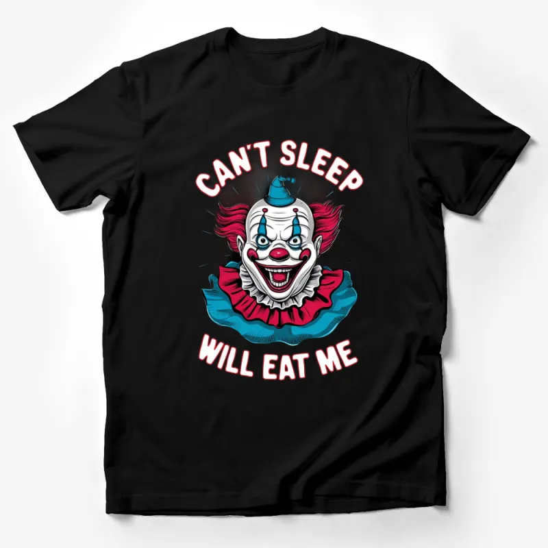 Can't Sleep Will Eat Me Clown T-Shirt, Creepy Clown Graphic Tee, Halloween Horror Scary Shirt Male T-Shirt