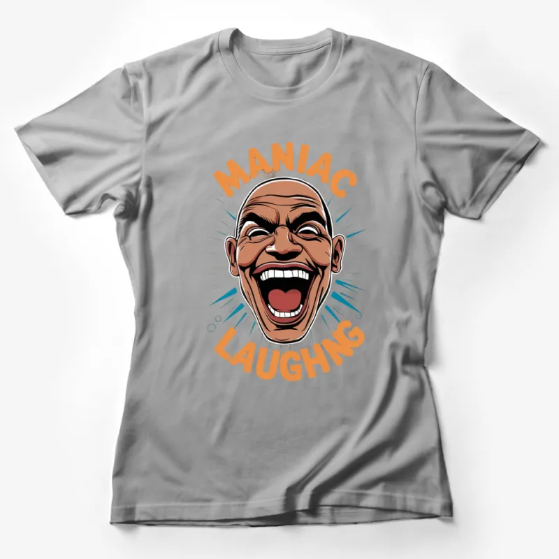 Maniac Laughing Cartoon Face T-Shirt, Funny Expressive Graphic Tee, Unisex Casual Wear Female T-Shirt