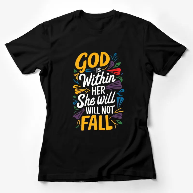 Inspirational Quote T-Shirt God Is Within Her, She Will Not Fall Colorful Design Female T-Shirt