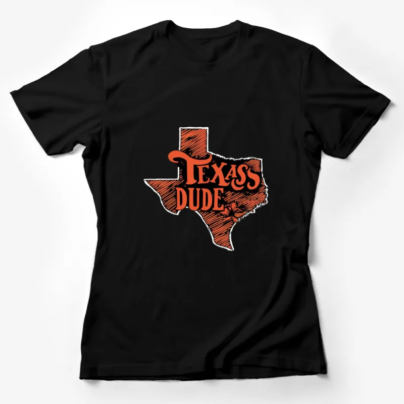 Texas Dude Graphic T-Shirt, Bold Orange Black Print, Vintage Style, Men's Casual Wear, Patriotic Texan Shirt Female T-Shirt