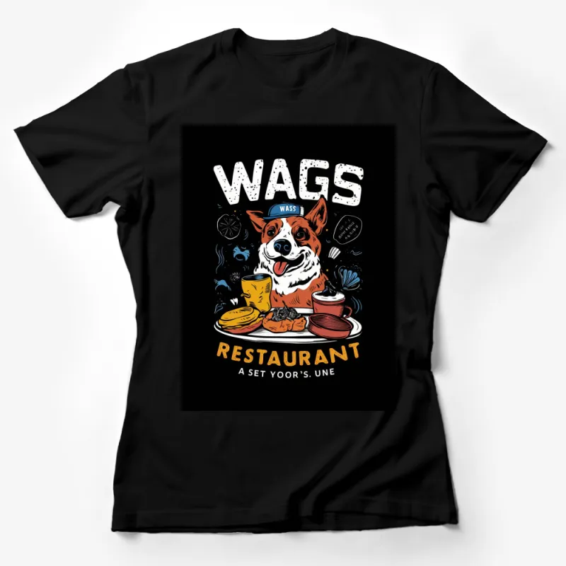 Wags Restaurant Corgi Dog Graphic T-Shirt, Cute Dog Lover Tee, Trendy Animal Design Shirt, Unique Gift Idea Female T-Shirt