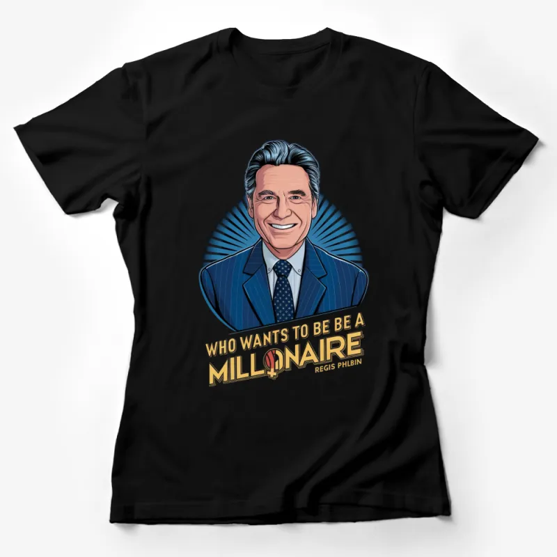 Who Wants To Be A Millionaire Regis Philbin Fan Art T-Shirt, Vintage Game Show Tribute Tee Female T-Shirt