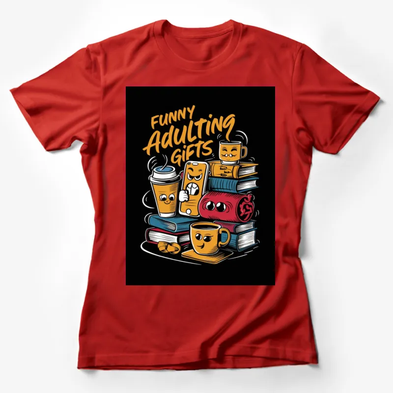 Funny Adulting Gifts T-Shirt, Cute Coffee Books and Smartphone Characters Tee, Perfect Gift for Friends Female T-Shirt