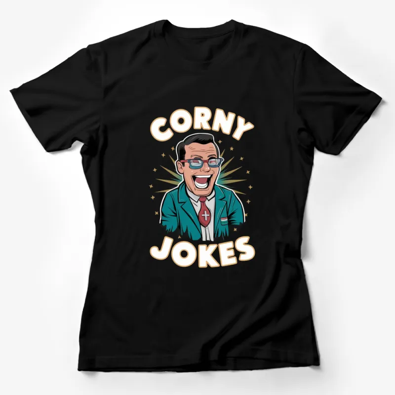 Funny Corny Jokes T-Shirt, Retro Comic Style Graphic Tee, Vintage Humor Shirt for Men and Women Female T-Shirt