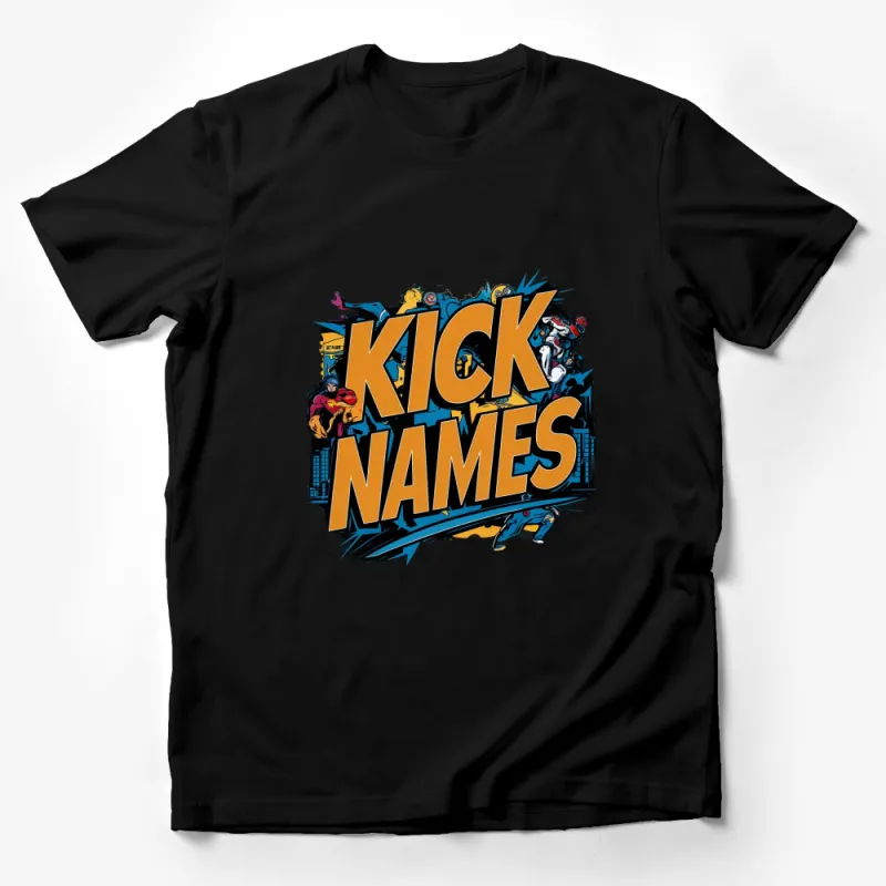 Kick Names Comic Style T-Shirt, Colorful Superhero Graphics, Bold Text, Unisex Tee Male T-Shirt