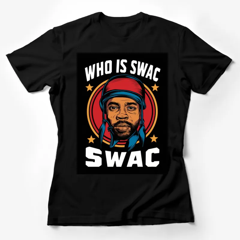 Retro Hip Hop T-Shirt, Vintage Rapper Design Tee, Who is SWAC, Unique Music Fan Gift Female T-Shirt