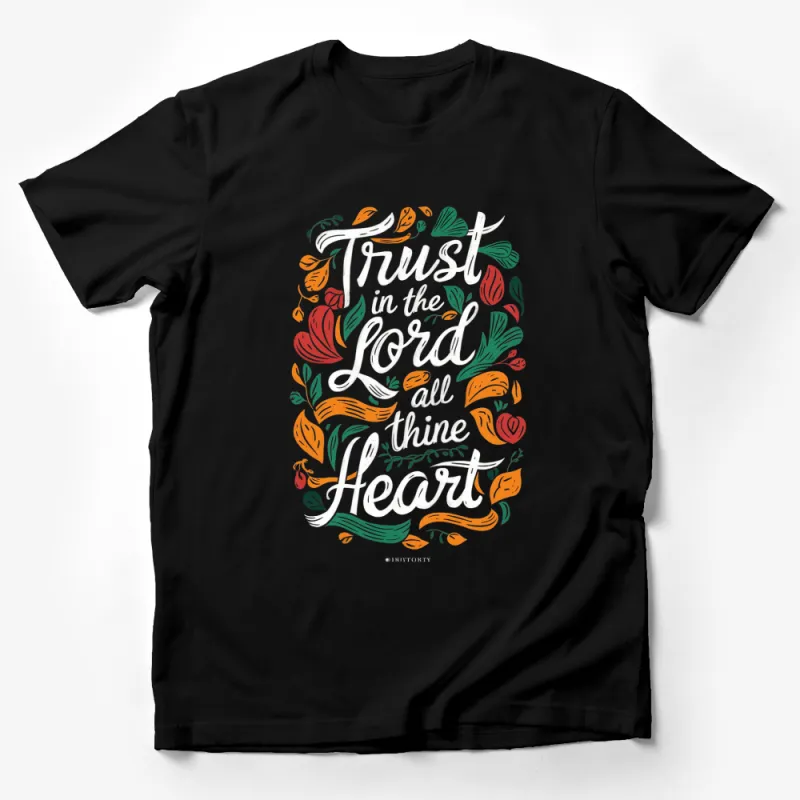 Trust in the Lord With All Your Heart Floral T-Shirt, Inspirational Christian Quote Tee, Colorful Scripture Shirt for Women Male T-Shirt