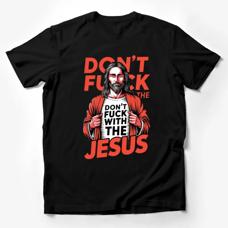 Bold Graphic Jesus T-Shirt, Don't Mess With Jesus, Unique Religious Shirt, Eye-Catching Design Male T-Shirt