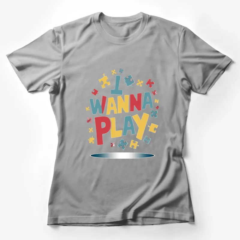 I Wanna Play Puzzle Pieces Graphic T-Shirt, Colorful Casual Shirt for Puzzle Lovers, Unisex Apparel Female T-Shirt