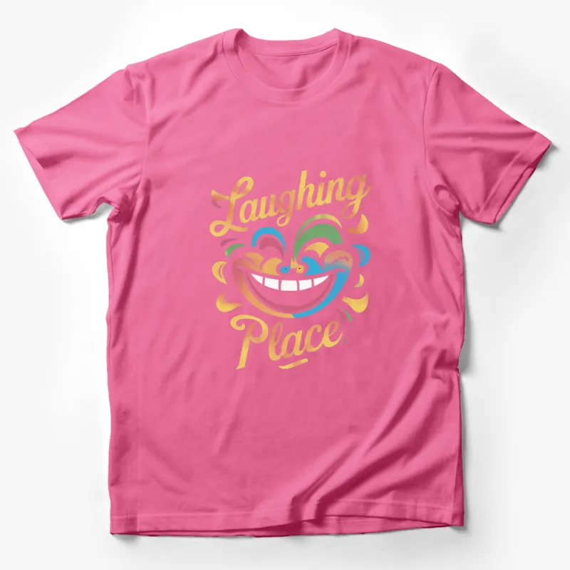 Laughing Place Colorful Typography Graphic Tee, Vibrant Unisex T-Shirt Design Male T-Shirt