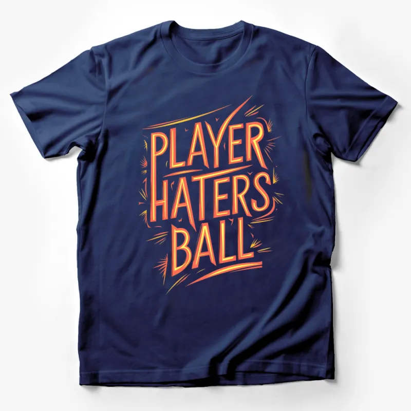 Player Haters Ball T-Shirt, Colorful Retro Graphic Tee, Unisex Casual Fashion Top, Perfect Gift Idea Male T-Shirt