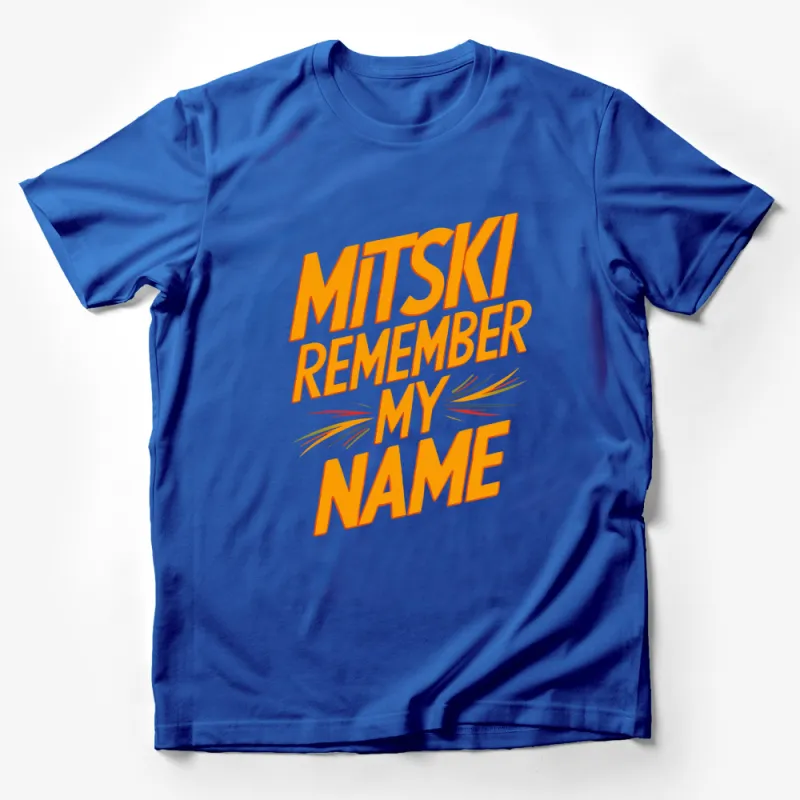 Mitski Remember My Name T-Shirt, Bold Orange Text, Music Fan Apparel, Unisex Male T-Shirt