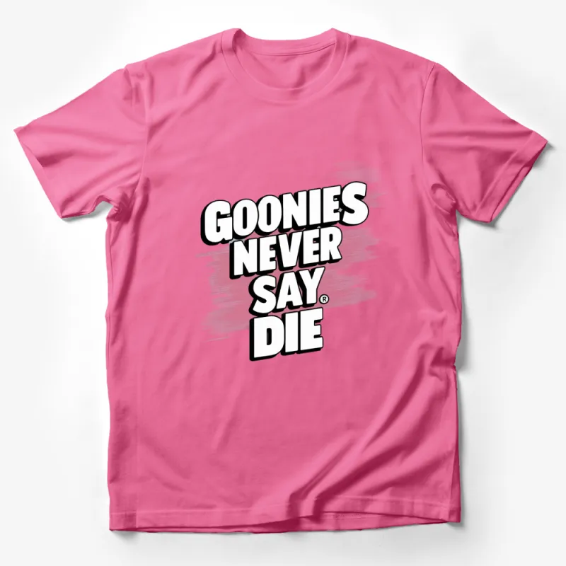 Goonies Never Say Die T-Shirt, Classic Movie Quote, Pink Brush Stroke Tee Male T-Shirt