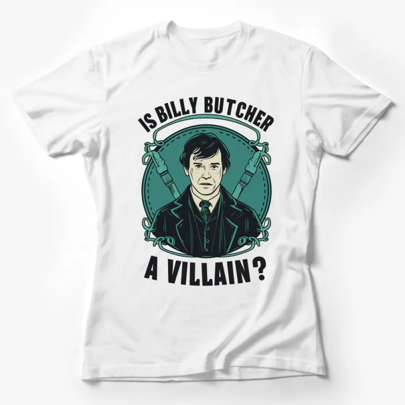 Billy Butcher T-Shirt, Comic Style Portrait, Is Billy Butcher a Villain? Graphic Tee, Unique Pop Culture Shirt, Casual Wear Female T-Shirt