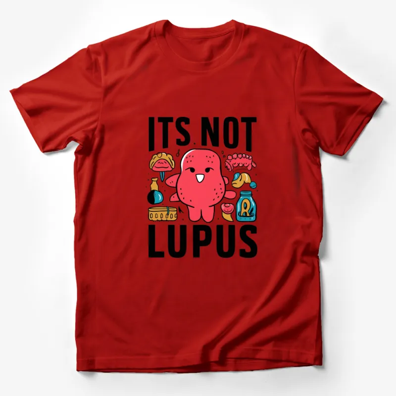 Funny Medical T-Shirt, It's Not Lupus, Cartoon Organs Graphic Tee, Humorous Health Apparel for Doctors and Nurses Male T-Shirt